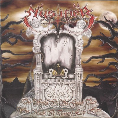 Mystifier - The World Is So Good That Who Made It Doesn't Live Here download mp3 flac