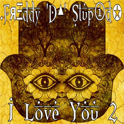 Freddy Da Stupid - I Love You 2 download mp3 flac