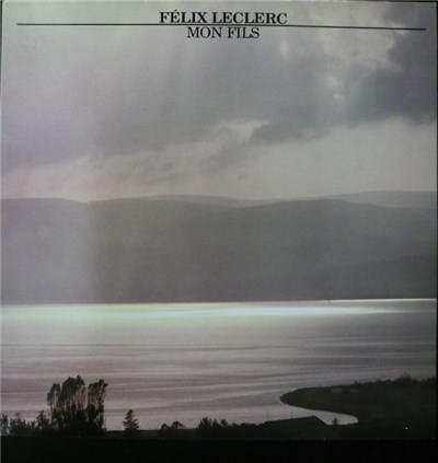 Félix Leclerc - Mon Fils download mp3 flac