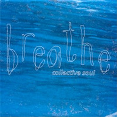 Collective Soul - Breathe download mp3 flac