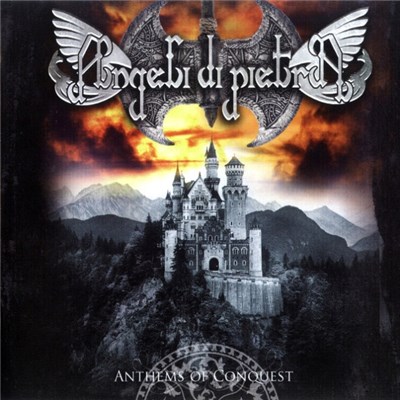 Angeli Di Pietra - Anthems Of Conquest download mp3 flac