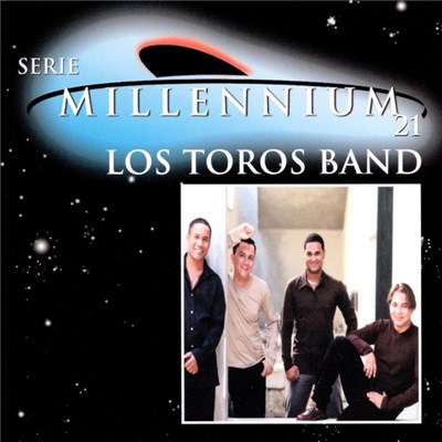 Los Toros Band - Serie Millennium 21 download mp3 flac