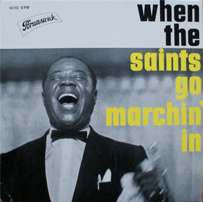 Louis Armstrong All Stars / Louis Armstrong And His Orchestra - When The Saints Go Marchin' In download mp3 flac