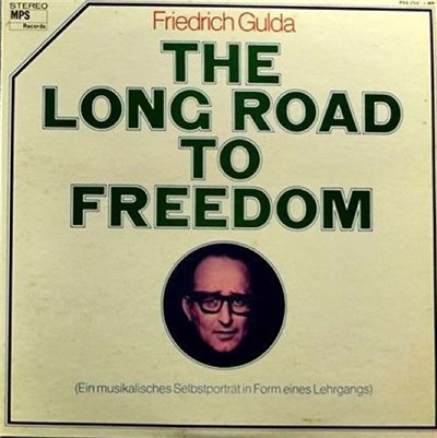 Friedrich Gulda - The Long Road To Freedom download mp3 flac