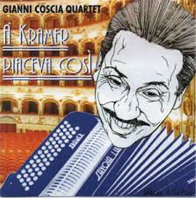 Gianni Coscia Quartet - A Kramer Piaceva Così download mp3 flac