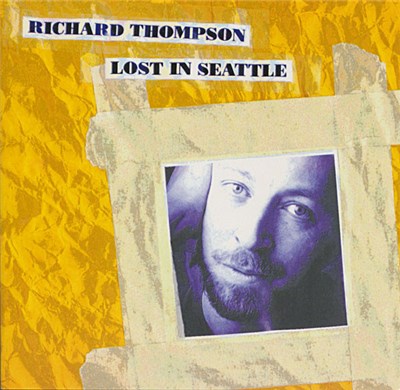 Richard Thompson - Lost In Seattle download mp3 flac