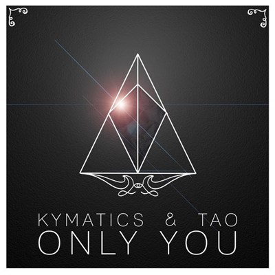 TAO , Kymatics - Only You download mp3 flac