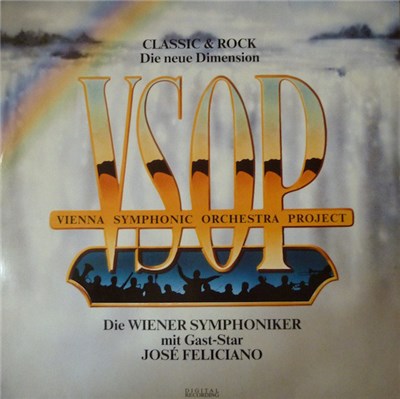 VSOP Vienna Symphonic Orchestra Project / Die Wiener Symphoniker Mit Gast-Star José Feliciano - Classic & Rock - Die Neue Dimension download mp3 flac