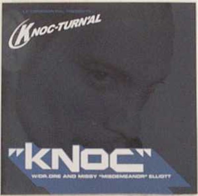Knoc-Turn'Al feat. Dr. Dre & Missy Elliott - Knoc download mp3 flac