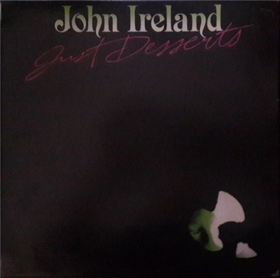 John Ireland - Just Desserts download mp3 flac