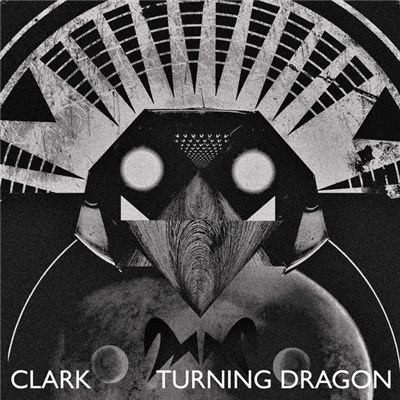 Clark - Turning Dragon download mp3 flac
