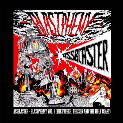 Assblaster - Blastphemy Vol. I: The Father, The Son And The Holy Blast download mp3 flac