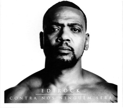 Edi Rock - Contra Nós Ninguém Será download mp3 flac