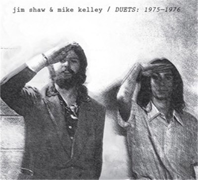 Jim Shaw & Mike Kelley - Duets: 1975—1976 download mp3 flac