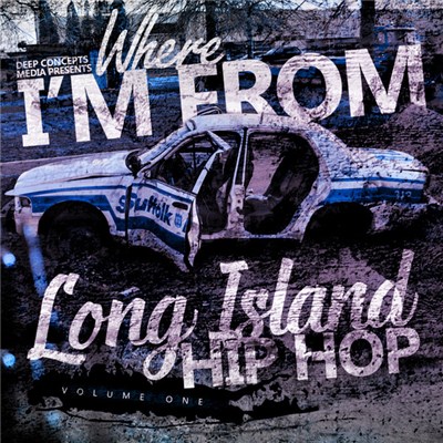 Various - Deep Concepts Media ‎Presents Where I'm From: Long Island Hip Hop Volume One 1 download mp3 flac
