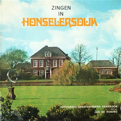 Hervormd-Gereformeerd Kerkkoor o.l.v. Jan de Koning - Zingen In Honselersdijk download mp3 flac