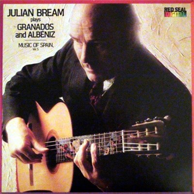 Julian Bream, Granados, Albéniz - Julian Bream Plays Granados And Albeniz Music Of Spain Vol. 5 download mp3 flac
