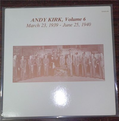 Andy Kirk - Volume 6 - March 23, 1939 - June 25, 1940 download mp3 flac