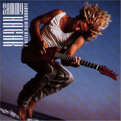Sammy Hagar - Sammy Hagar (I Never Said Goodbye) download mp3 flac