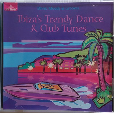 Various - Ibiza's Trendy Dance & Club Tunes download mp3 flac