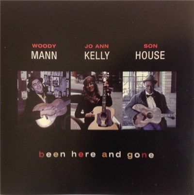 Woody Mann, Jo Ann Kelly, Son House - Been Here And Gone download mp3 flac