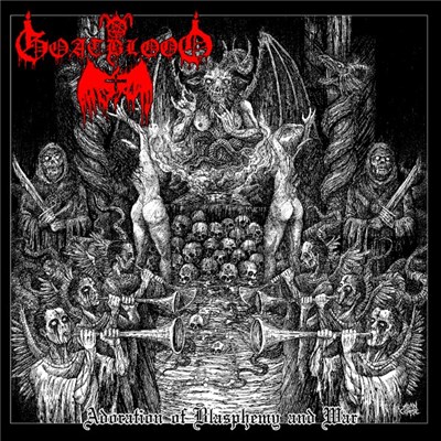 Goatblood - Adoration of Blasphemy and War download mp3 flac