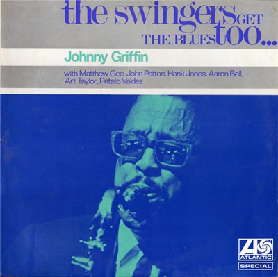 Griffin, Johnny - The Swingers Get The Blues Too... download mp3 flac