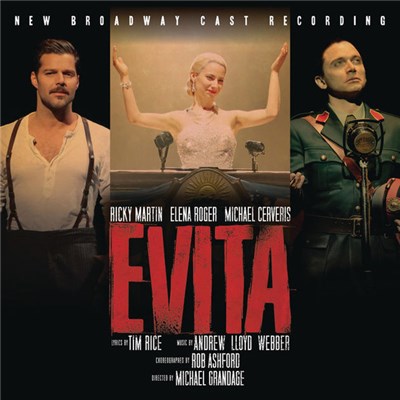 Andrew Lloyd Webber, Ricky Martin, Elena Roger, Michael Cerveris - Evita (New Broadway Cast Recording) download mp3 flac