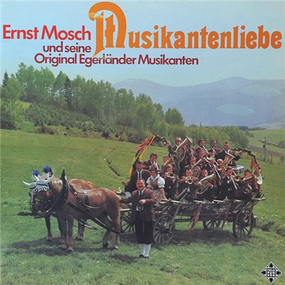 Ernst Mosch Und Seine Original Egerländer Musikanten - Musikantenliebe download mp3 flac