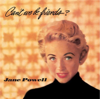 Jane Powell - Can't We Be Friends? download mp3 flac