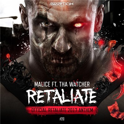 Malice Ft. Tha Watcher - Retaliate (Official Retaliate 2017 Anthem) download mp3 flac