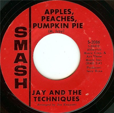 Jay And The Techniques - Apples, Peaches, Pumpkin Pie / Stronger Than Dirt download mp3 flac
