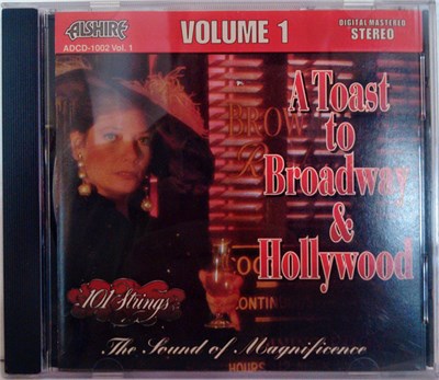 101 Strings - A Toast To Broadway & Hollywood - Volume 1 download mp3 flac