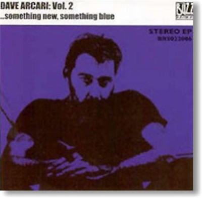 Dave Arcari - Vol. 2 …Something New, Something Blue download mp3 flac