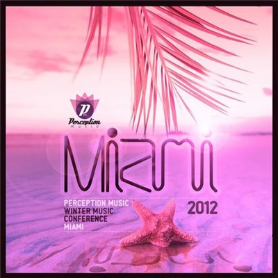Various - Perception Miami 2012 Part 2 download mp3 flac