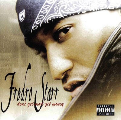 Fredro Starr - Don't Get Mad Get Money download mp3 flac