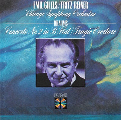 Brahms - Fritz Reiner - The Chicago Symphony Orchestra - Emil Gilels - Brahms Concerto No. 2 In B-Flat/Tragic Overture download mp3 flac