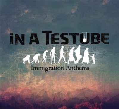In A Testube - Immigration Anthems download mp3 flac