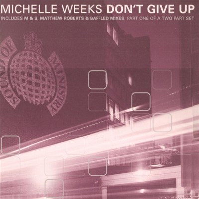 Michelle Weeks - Don't Give Up (Part One) download mp3 flac