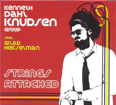 Kenneth Dahl Knudsen Group Feat. Gilad Hekselman - Strings Attached download mp3 flac