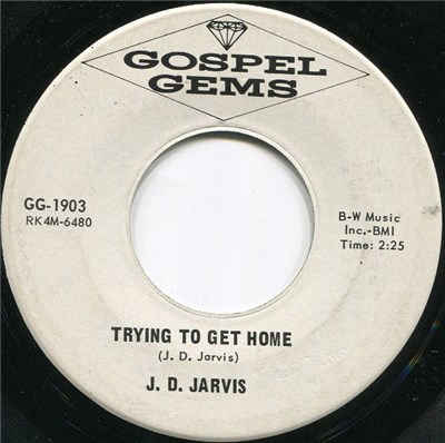 J. D. Jarvis - Trying To Get Home / On My Way To Caanan's Land download mp3 flac