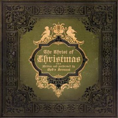 God's Servant - The Christ Of Christmas download mp3 flac
