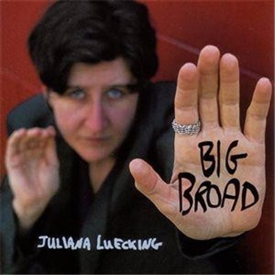 Juliana Luecking - Big Broad download mp3 flac