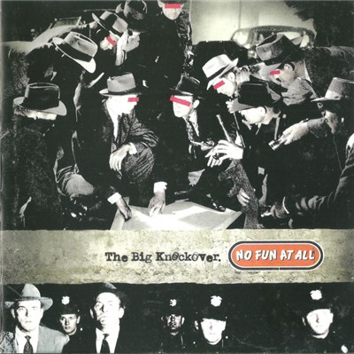 No Fun At All - The Big Knockover download mp3 flac