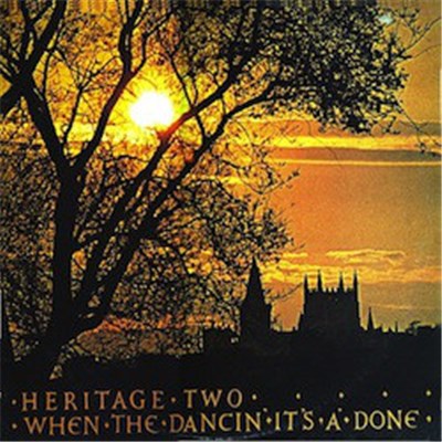 Heritage - TWO - When the Dancin' It's A' Done download mp3 flac