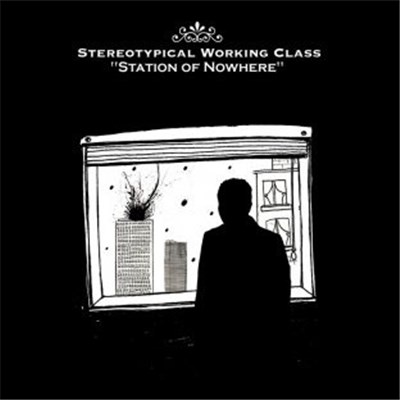 Stereotypical Working Class - Station Of Nowhere download mp3 flac