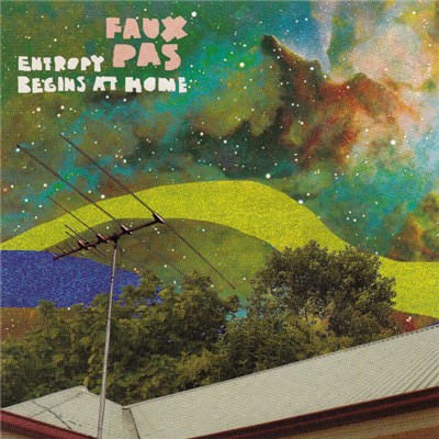 Faux Pas - Entropy Begins At Home download mp3 flac