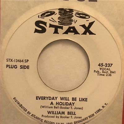 William Bell - Every Day Will Be Like A Holiday / Ain't Got No Girl download mp3 flac