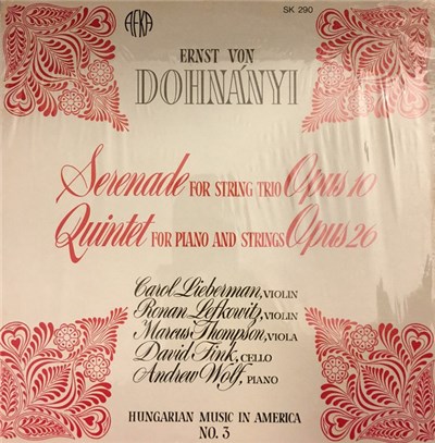 Ernst von Dohnányi, Carol Lieberman, Ronan Lefkowitz, Marcus Thompson , David Fink, Andrew Wolf - Serenade for String Trio, Opus 10; Quintet for Piano and Strings, Opus 26 download mp3 flac