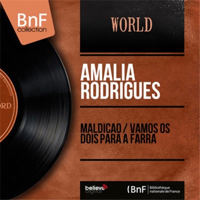 Amalia Rodrigues - Maldicao / Vamos Os Dois Para A Farra download mp3 flac